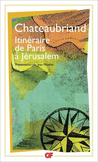 Couverture du livre « Itineraire de Paris à Jérusalem » de Francois-Rene De Chateaubriand aux éditions Flammarion