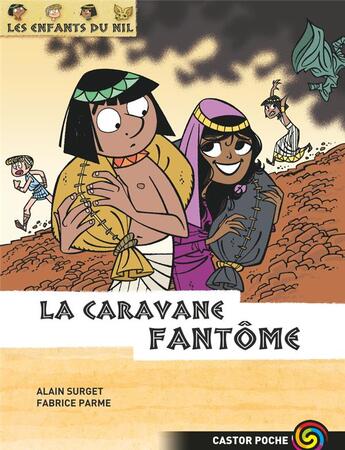 Couverture du livre « Les enfants du Nil T.12 ; la caravane fantôme » de Alain Surget et Fabrice Parme aux éditions Pere Castor