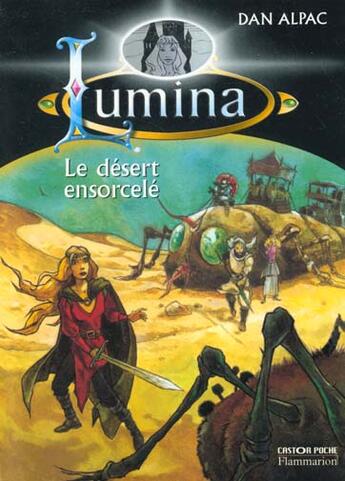 Couverture du livre « Desert ensorcele - lumina tome 4 (le) » de Alpac Dan aux éditions Flammarion