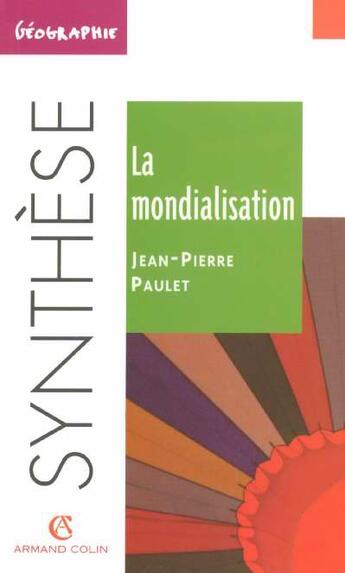 Couverture du livre « La Mondialisation » de Jean-Pierre Paulet aux éditions Armand Colin