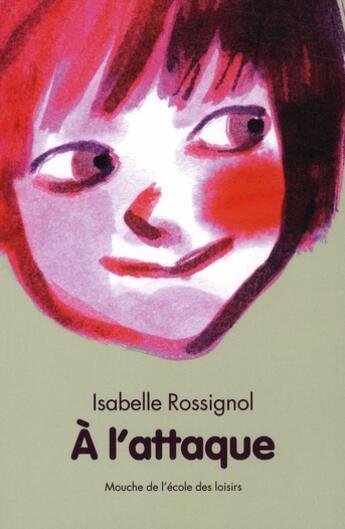 Couverture du livre « L attaque (a) » de Isabelle Rossignol aux éditions Ecole Des Loisirs