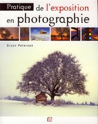 Couverture du livre « Pratique de l'exposition en photographie » de Peterson B. aux éditions Vm