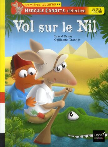 Couverture du livre « Hercule Carotte, détective T.4 ; vol sur le Nil » de Pascal Brissy et Guillaume Trannoy aux éditions Hatier