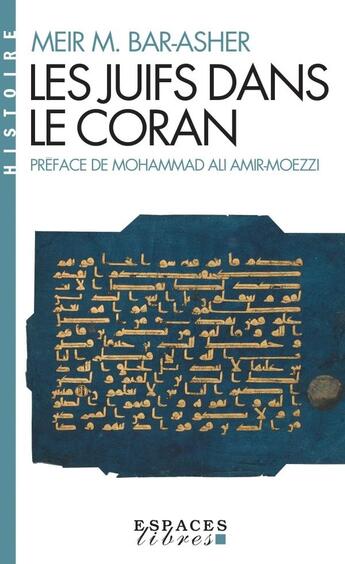 Couverture du livre « Les Juifs dans le Coran » de Meir Michael Bar-Asher aux éditions Albin Michel