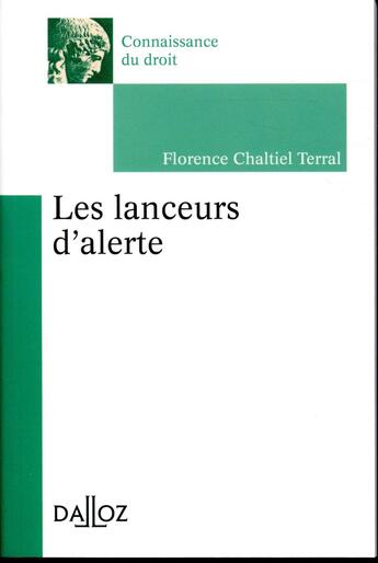 Couverture du livre « Les lanceurs d'alerte » de Florence Chaltiel aux éditions Dalloz
