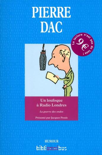 Couverture du livre « Un loufoque à radio Londres » de Pierre Dac aux éditions Omnibus