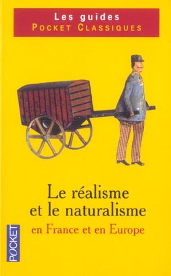 Couverture du livre « Le Naturalisme Et Le Realisme En France Et En Europe » de Gerard Gengembre aux éditions Pocket