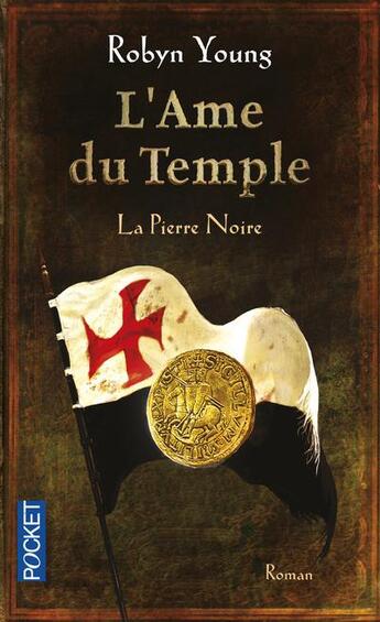 Couverture du livre « L'âme du temple Tome 2 ; la pierre noire » de Robyn Young aux éditions Pocket