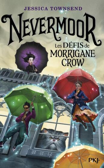 Couverture du livre « Nevermoor Tome 1 : Les défis de Morrigane Crow » de Jessica Townsend aux éditions Pocket Jeunesse