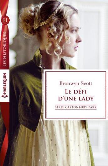 Couverture du livre « Le défi d'une lady » de Bronwyn Scott aux éditions Harlequin