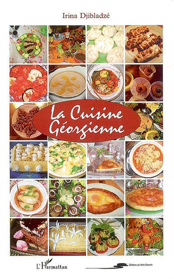 Couverture du livre « La cuisine Géorgienne » de Irina Djibladze aux éditions L'harmattan