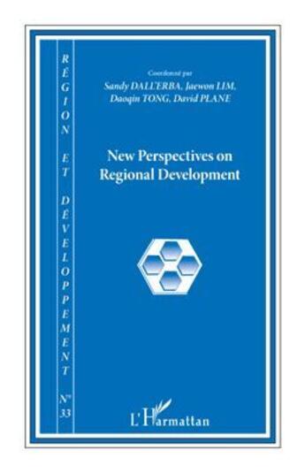 Couverture du livre « REGION ET DEVELOPPEMENT t.33 ; new perspectives on regional development » de Region Et Developpement aux éditions L'harmattan