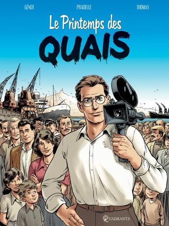 Couverture du livre « Le printemps des quais » de Olivier Thomas et Pascal Genot et Bruno Pradelle aux éditions Soleil