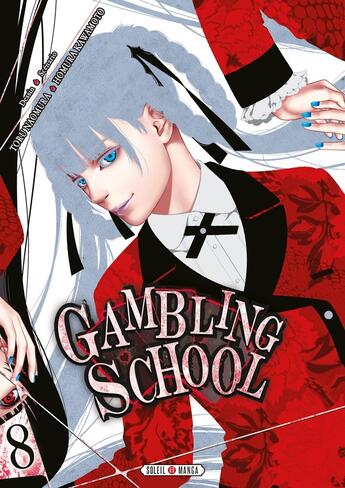 Couverture du livre « Gambling school Tome 8 » de Toru Naomura et Homura Kawamoto aux éditions Soleil