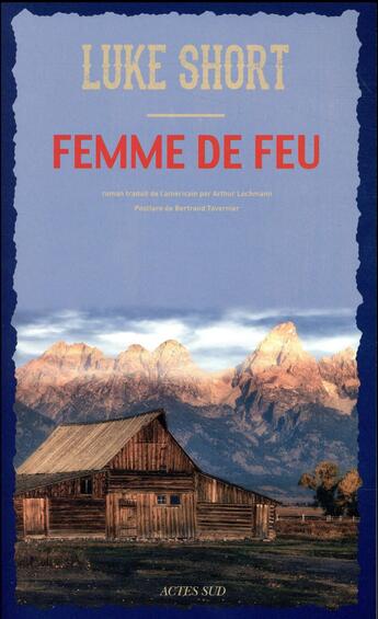 Couverture du livre « Femme de feu » de Luke Short aux éditions Actes Sud