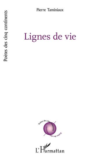 Couverture du livre « Lignes de vie » de Pierre Taminiaux aux éditions L'harmattan