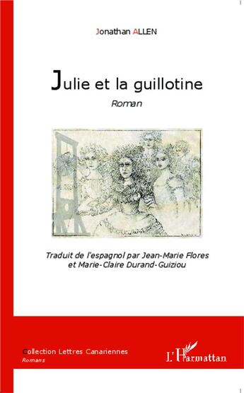 Couverture du livre « Julie et la guillotine » de Allen Jonathan aux éditions L'harmattan