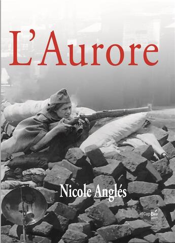 Couverture du livre « L'Aurore » de Angles Nicole aux éditions Cap Bear