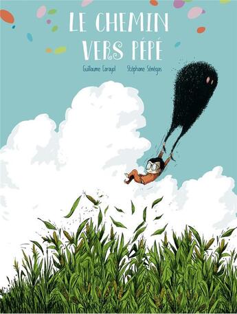 Couverture du livre « Le chemin vers pépé » de Guillaume Carayol et Stephane Senegas aux éditions Editions De La Gouttiere