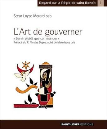 Couverture du livre « L'art de gouverner » de Loyse Morard aux éditions Saint-leger