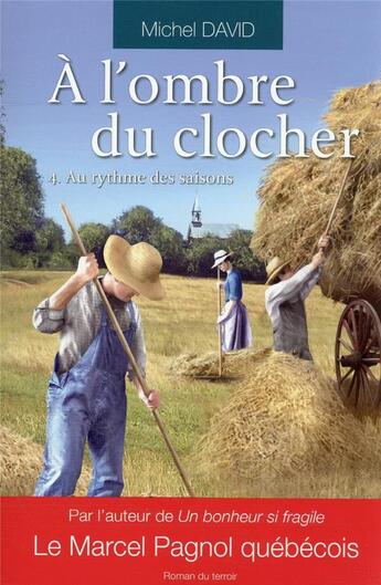 Couverture du livre « À l'ombre du clocher Tome 4 : au rythme des saisons » de Michel David aux éditions Les 3 As