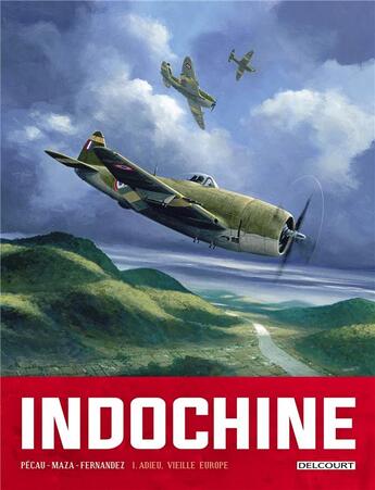 Couverture du livre « Indochine Tome 1 : adieu, vieille Europe » de Jean-Pierre Pecau et Maza aux éditions Delcourt