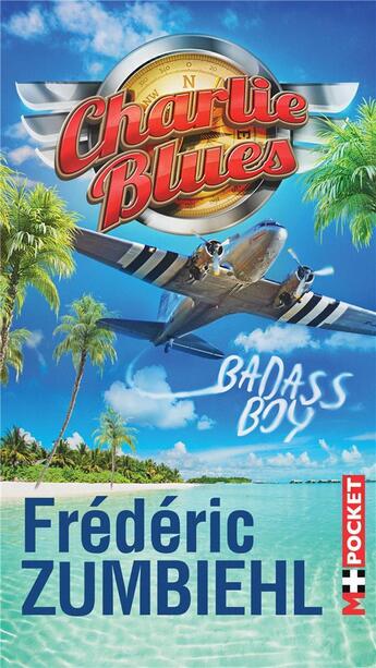 Couverture du livre « Charlie Blues : badass boy » de Frederic Zumbiehl aux éditions M+ Editions