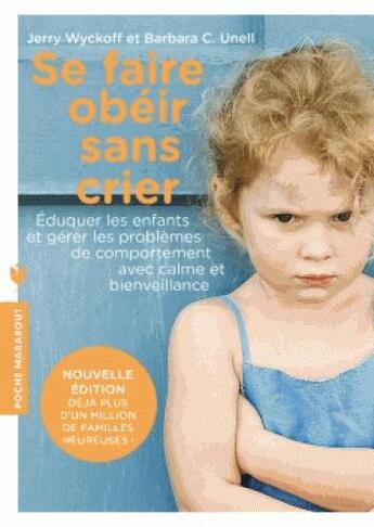 Couverture du livre « Se faire obéir sans crier » de Jerry Wyckoff aux éditions Marabout