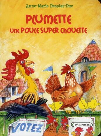 Couverture du livre « Plumette, une poule super chouette » de Anne-Marie Desplat-Duc aux éditions Rageot