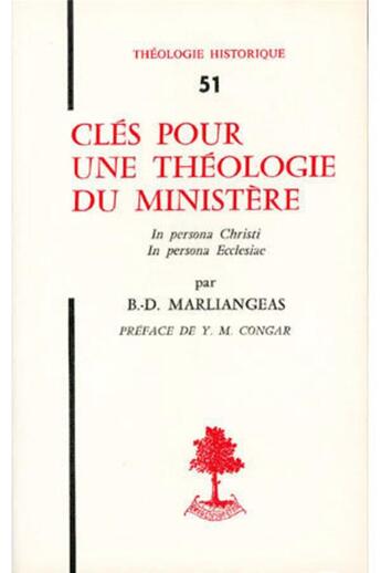 Couverture du livre « TH n°51 - Clés pour une théologie du ministère » de Bernard Marliangeas aux éditions Beauchesne