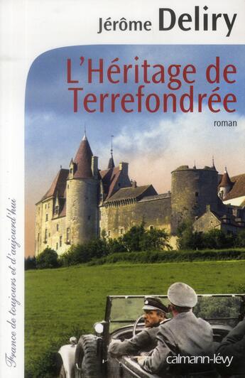 Couverture du livre « L'héritage de Terrefondrée » de Jerome Deliry aux éditions Calmann-levy