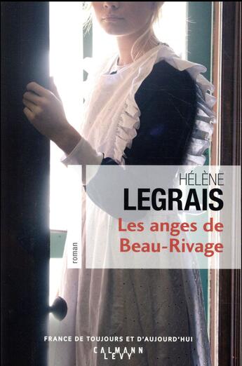 Couverture du livre « Les anges de Bbeau-Rivage » de Helene Legrais aux éditions Calmann-levy