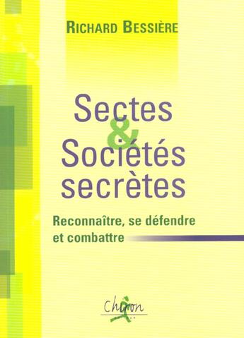 Couverture du livre « Guides des sectes et des societes secretes » de Richard Bessière aux éditions Chiron