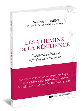 Couverture du livre « Les chemins de la résilience » de Leurent Dorothee aux éditions Courrier Du Livre