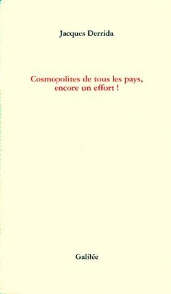 Couverture du livre « Cosmopolites de tous les pays, encore un effort ! » de Jacques Derrida aux éditions Galilee