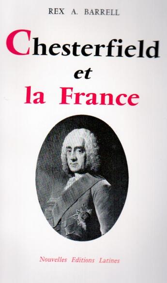 Couverture du livre « Chesterfield et la France » de Rex A. Barrell aux éditions Nel
