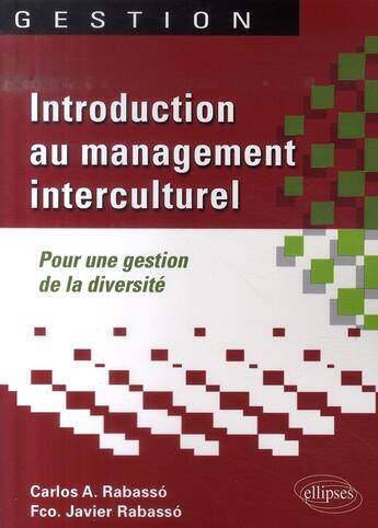 Couverture du livre « Introduction au management interculturel ; pour une gestion de la diversité » de Rabasso aux éditions Ellipses