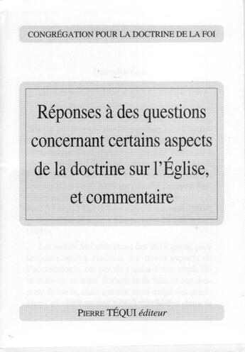 Couverture du livre « Réponses à des questions concernant certains aspects de la doctrine sur l'Eglise, et commentaire » de  aux éditions Tequi