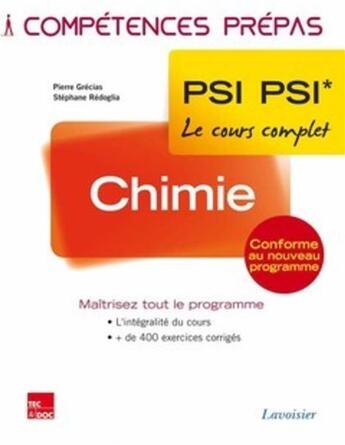 Couverture du livre « COMPETENCES PREPAS : chimie ; 2e année PSI PSI » de Pierre Grecias et Stephane Redoglia aux éditions Tec Et Doc