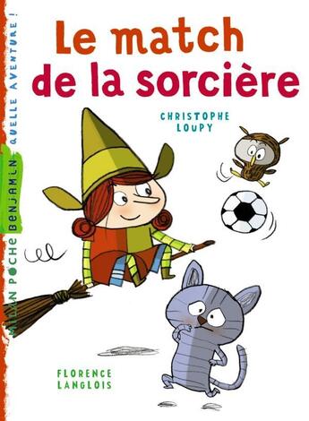 Couverture du livre « Le match de la sorcière » de C Gastaud et C Loupy aux éditions Milan