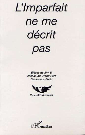 Couverture du livre « L'imparfait ne me decrit pas » de  aux éditions L'harmattan