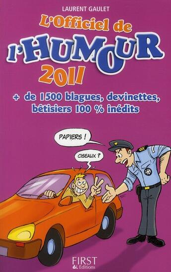 Couverture du livre « Officiel de l'humour 2011 » de Laurent Gaulet aux éditions First