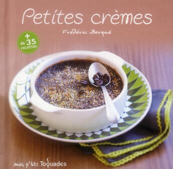 Couverture du livre « Petites crèmes » de Frederic Berque aux éditions First