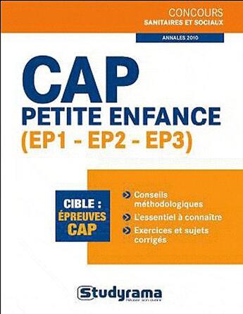 Couverture du livre « CAP petite enfance ; EP1, EP2, EP3 » de Berengere Masson aux éditions Studyrama