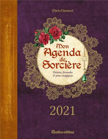 Couverture du livre « Mon agenda de sorcière (édition 2021) » de Marie De Hennezel aux éditions Rustica