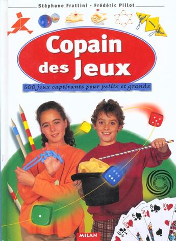 Couverture du livre « Copain Des Jeux » de Stephane Frattini aux éditions Milan