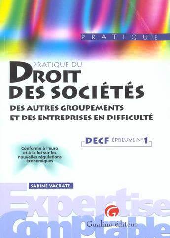 Couverture du livre « Pratique du droit des societes, des autres groupements et des entreprises en dif - decf epreuve n 1 » de Vacrate S. aux éditions Gualino