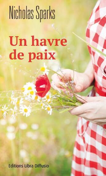 Couverture du livre « Un havre de paix » de Nicholas Sparks aux éditions Libra Diffusio