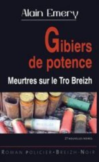 Couverture du livre « Gibiers de potence » de Alain Emery aux éditions Astoure