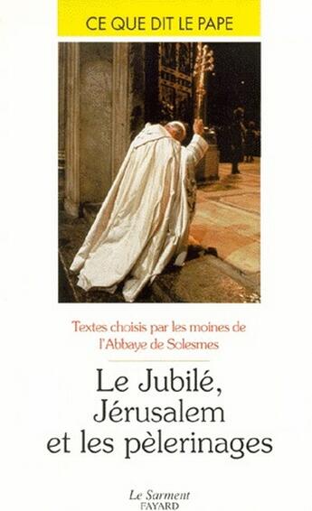 Couverture du livre « Le jubile jerusalem et les pelerinages » de  aux éditions Jubile